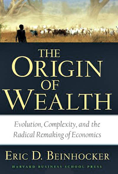 منشا ثروت: تکامل، پیچیدگی و بازسازی بنیادی علم اقتصاد(قسمت اول-ادامه در خبر بعدی)