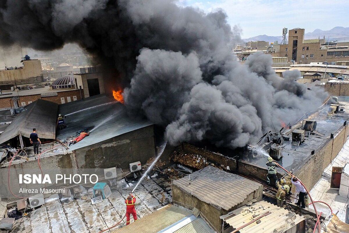 آتش سوزی گسترده در بازار تهران+ جزئیات