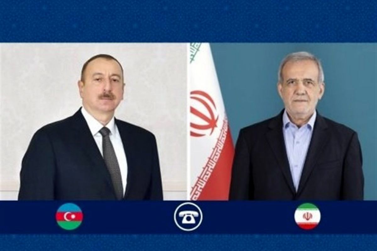 درخواست پزشکیان از الهام علی‌اف برای بررسی تعرض پهپادهای اسرائیلی از خاک آذربایجان