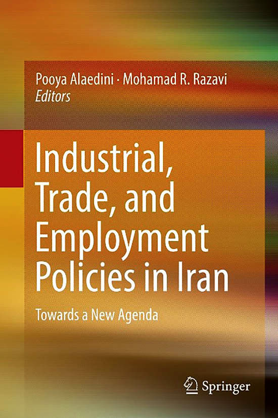 بررسی سیاست‌های صنعتی، تجاری و اشتغال در ایران