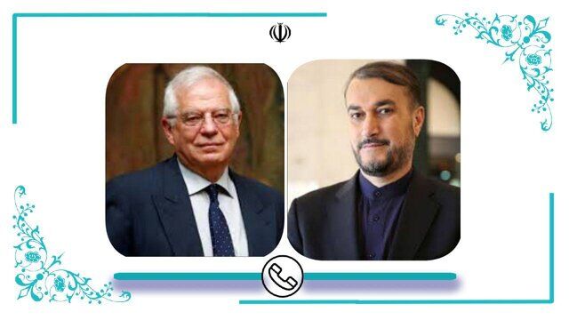 جزییات رایزنی امیرعبداللهیان و بورل درباره مذاکرات
