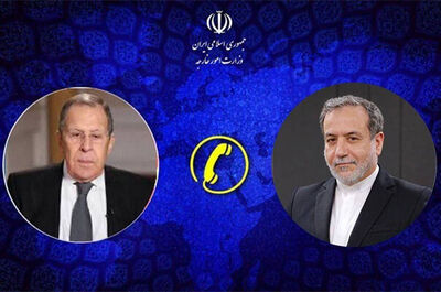 جزئیات رایزنی تلفنی عراقچی با لاوروف در خصوص حمله به ایران